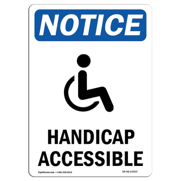 Safety Sign, OSHA Notice, 18" Height, NOTICE Accessible Sign With Symbol, Portrait